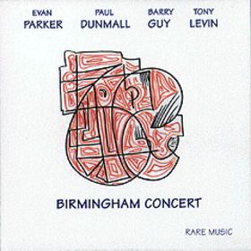 EVAN PARKER - Birmingham Concert [Parker, Dunmall, Guy, Levin] cover 